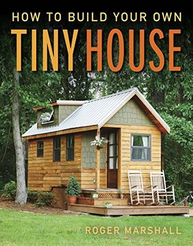 portada How to Build Your own Tiny House (en Inglés)