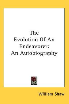 portada the evolution of an endeavorer: an autobiography (in English)