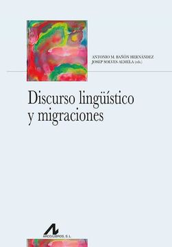 portada Discurso Lingüístico y Migraciones (Bibliotheca Philologica)