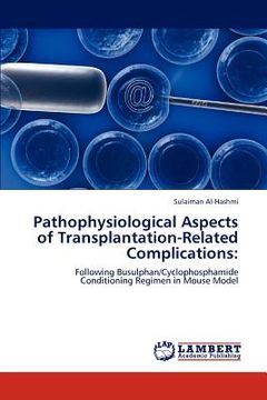 portada pathophysiological aspects of transplantation-related complications (en Inglés)