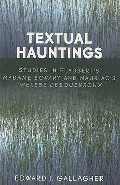 portada textual hauntings: studies in flaubert's madame bovary and mauriac's therese desqueyroux