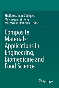 portada Composite Materials: Applications in Engineering, Biomedicine and Food Science (en Inglés)