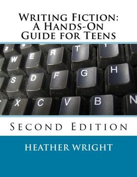 portada Writing Fiction: A Hands-On Guide for Teens