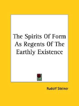 portada the spirits of form as regents of the earthly existence (en Inglés)