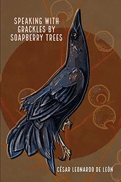 portada Speaking With Grackles by Soapberry Trees 