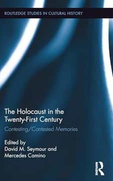 portada The Holocaust in the Twenty-First Century: Contesting