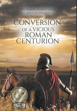 portada Conversion of a Vicious Roman Centurion (en Inglés)