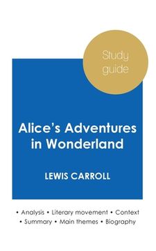 portada Study guide Alice's Adventures in Wonderland by Lewis Carroll (in-depth literary analysis and complete summary) 