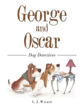 portada George and Oscar: Dog Detectives (en Inglés)