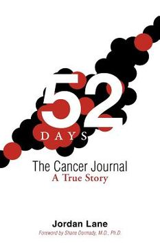 portada 52 days: the cancer journal: a true story (in English)