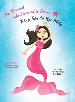 portada The Mermaid who Learned to Dance - Nàng Tiên Cá Học Nhảy (en Inglés)