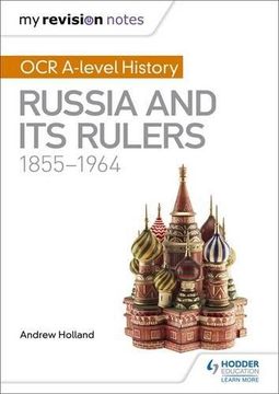 portada My Revision Notes: OCR A-level History: Russia and its Rulers 1855-1964