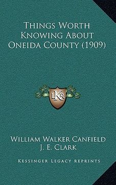 portada things worth knowing about oneida county (1909)