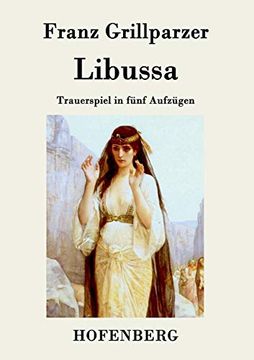 portada Libussa: Trauerspiel in Fã¼Nf Aufzã¼Gen 
