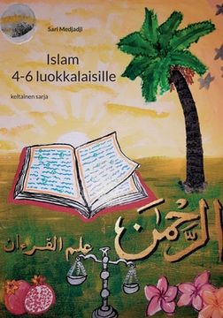portada Islam 4-6 luokkalaisille: keltainen sarja (en Finlandés)