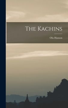 portada The Kachins (en Inglés)