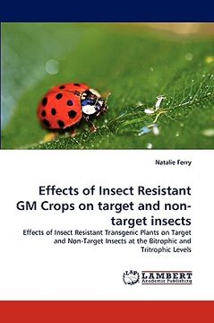 portada effects of insect resistant gm crops on target and non-target insects (en Inglés)