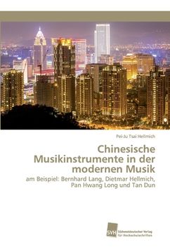 portada Chinesische Musikinstrumente in der modernen Musik (en Alemán)