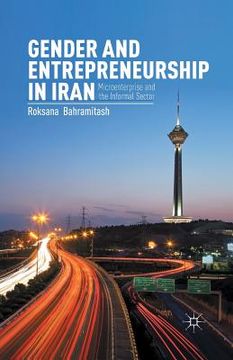 portada Gender and Entrepreneurship in Iran: Microenterprise and the Informal Sector