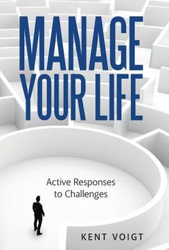 portada Manage Your Life: Active Responses to Challenges (en Inglés)