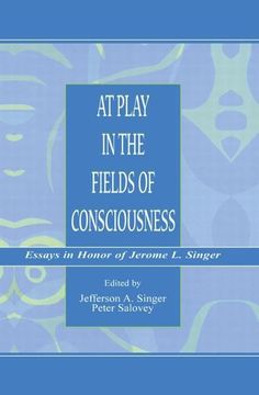 portada At Play in the Fields of Consciousness: Essays in Honor of Jerome L. Singer (en Inglés)