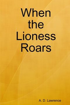 portada When the Lioness Roars (en Inglés)