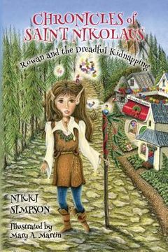 portada Chronicles of Saint Nikolaus: Rowan and the Dreadful Kidnapping (en Inglés)