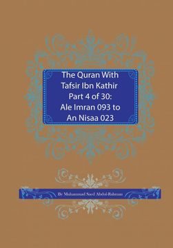 portada The Quran With Tafsir ibn Kathir Part 4 of 30: Ale Imran 093 to an Nisaa 023 (en Inglés)