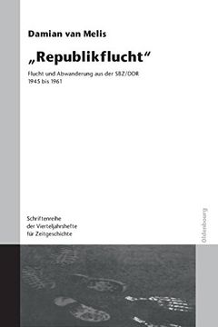 portada "Republikflucht" (Schriftenreihe der Vierteljahrshefte f r Zeitgeschichte Sond) (en Alemán)