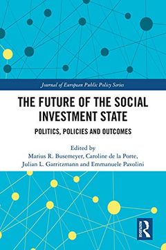 portada The Future of the Social Investment State: Politics, Policies and Outcomes (en Inglés)