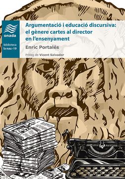 portada Argumentació i Educació Discursiva: El Gènere Cartes al Director en L’Ensenyament (la Nau) (in Catalá)