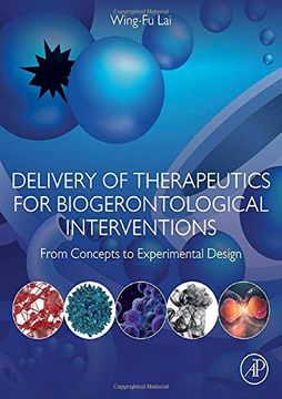 portada Delivery of Therapeutics for Biogerontological Interventions: From Concepts to Experimental Design (en Inglés)