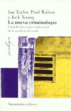 portada La Nueva Criminología: Contribución a una Teoría Social de la Conducta Desviada (Sociología) (in Spanish)