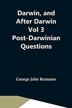 portada Darwin, and After Darwin vol 3 Post-Darwinian Questions: Isolation and Physiological Selection 