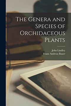 portada The Genera and Species of Orchidaceous Plants (en Inglés)