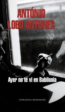 portada Ayer no te vi en Babilonia (Literatura Random House) (in Spanish)