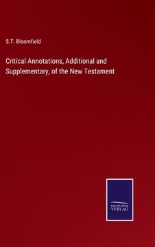 portada Critical Annotations, Additional and Supplementary, of the New Testament (en Inglés)