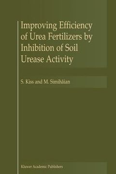 portada improving efficiency of urea fertilizers by inhibition of soil urease activity (en Inglés)
