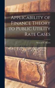 portada Applicability of Finance Theory to Public Utility Rate Cases (in English)