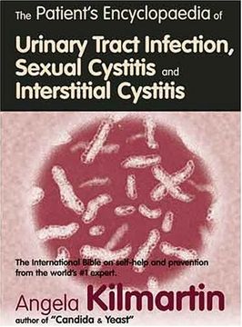portada Patients Encyclopedia of Urinary Tract Infection, Sexual Cystitis and Interstitial Cystitis: The International Bible on Self-Help (en Inglés)