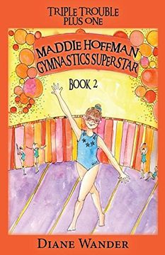 portada Maddie Hoffman Gymnastics Superstar: Triple Trouble Plus One Book 2 (en Inglés)