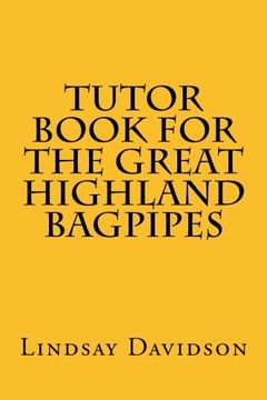 portada Tutor Book For The Great Highland Bagpipes: A guide for learning Scottish bagpipes