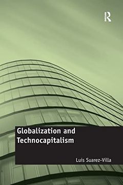 portada Globalization and Technocapitalism: The Political Economy of Corporate Power and Technological Domination (in English)