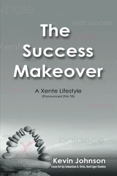 portada The Success Makeover: A Xente Lifestyle (Pronounced Zhin-T