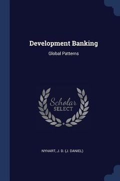 portada Development Banking: Global Patterns (en Inglés)