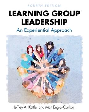 portada Learning Group Leadership: An Experiential Approach (en Inglés)