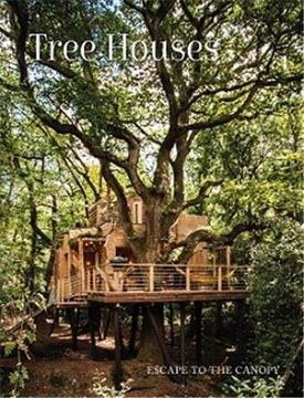 portada Tree Houses: Escape to the Canopy (in English)