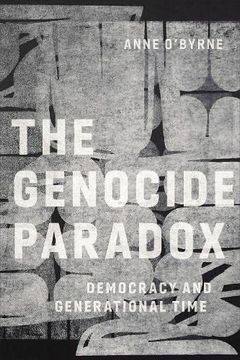 portada The Genocide Paradox: Democracy and Generational Time (en Inglés)