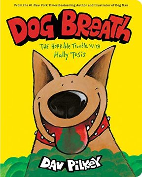 portada Dog Breath (Bb): The Horrible Trouble With Hally Tosis 