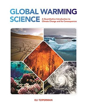 portada Global Warming Science: A Quantitative Introduction to Climate Change and its Consequences 